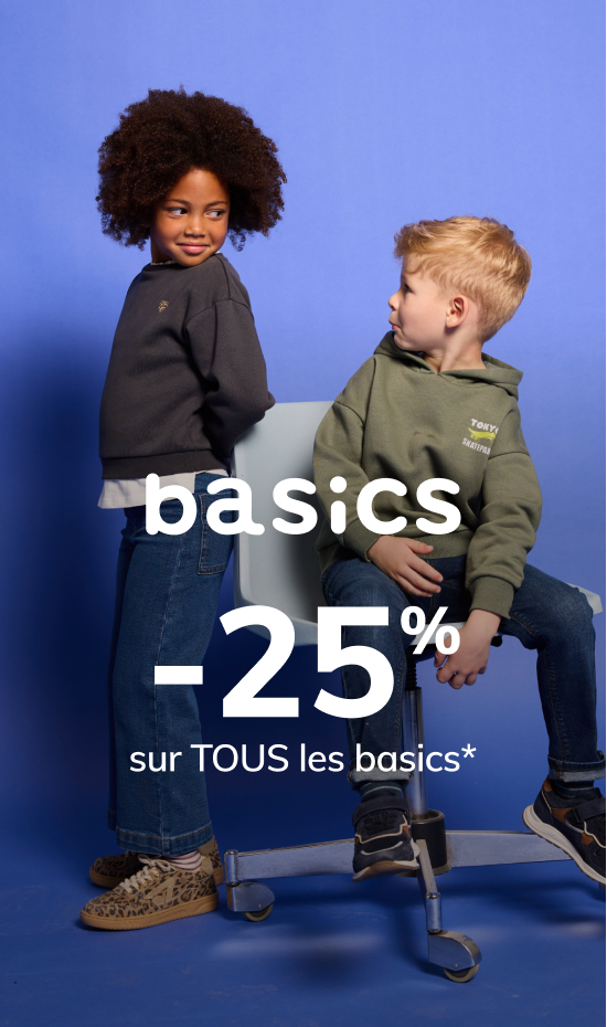 Basics -25%* sur TOUS les basics Basics -25%* sur TOUS les basics