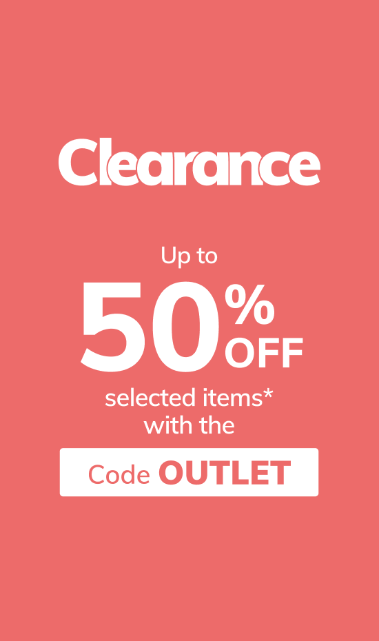 Clearance! Up to 50% off selected items* with the code OUTLET